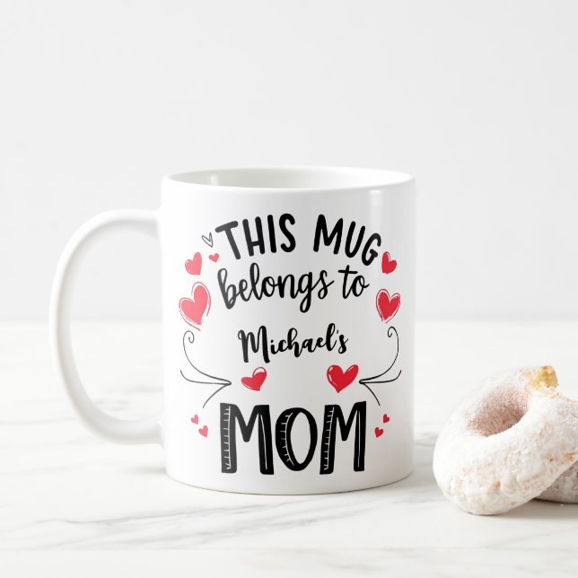 Custom Mom Mug – This Mug Belongs to [Name]’s Mom  (With Donut)