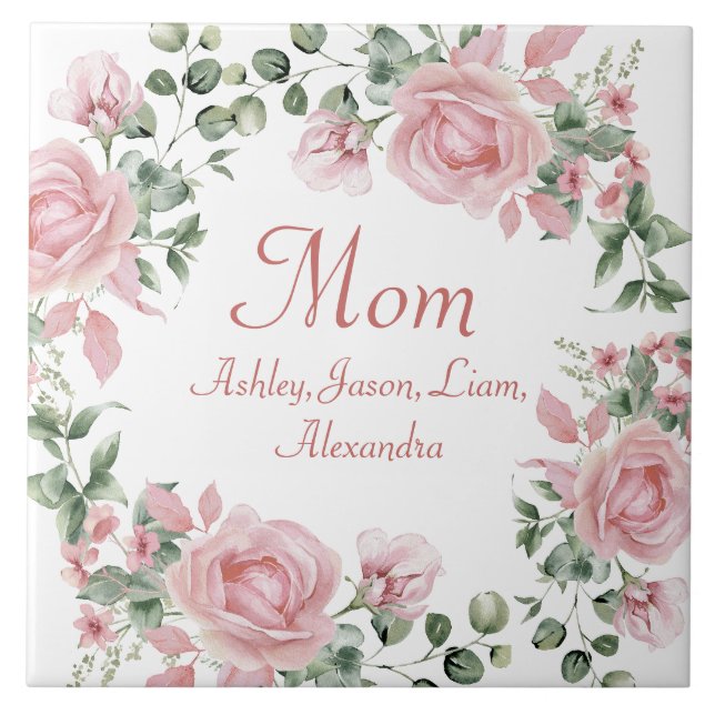 Custom Mom Pink Roses Floral 4 to 8 Kids Names Tile (Front)