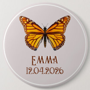 Custom Monarch Butterfly Name Date Art 6 Inch Round Button