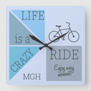 Custom Monogram Life is a Crazy Ride Square Wall Clock