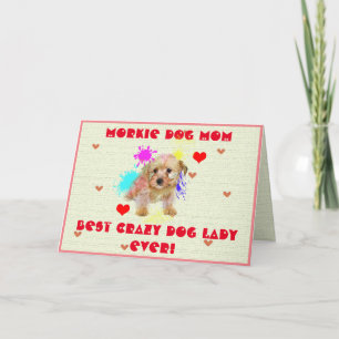 Custom Morkie Mom Dog Best Crazy Dog Lady Card
