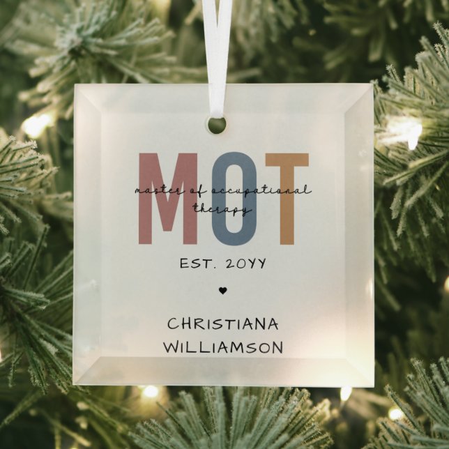 Custom MOT Master Of Occupational Therapy Glass Ornament (Insitu)