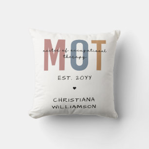 Custom MOT Master Of Occupational Therapy Throw Pillow
