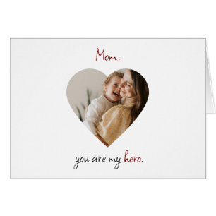 Custom Mother’s Day Card – 'Mom, you are my hero'
