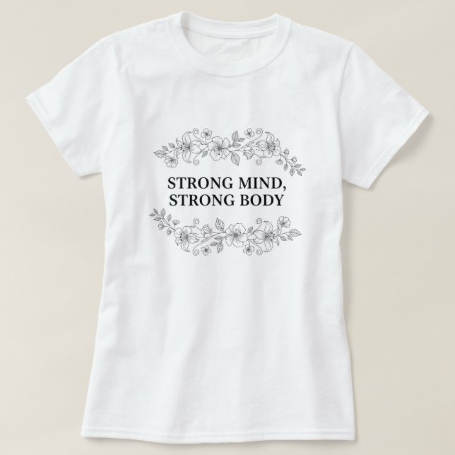 Custom Motivational Quote T-Shirt (Design Front)
