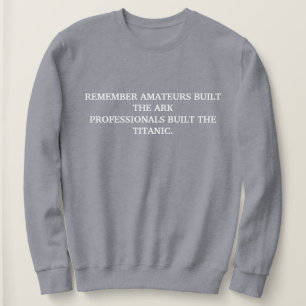 CUSTOM MOTIVATIONAL QUOTES STYLISH GREY COLOUR SWEATSHIRT