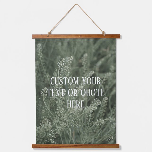 Custom Motivational Text Quote Nature Photo  Hanging Tapestry (Front)