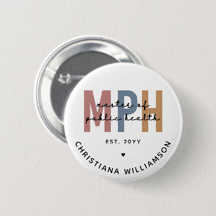 Custom MPH Master of Public Health Graduation 2 Inch Round Button