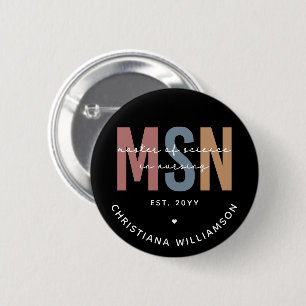 Custom MSN Master of Science in Nursing Graduation 2 Inch Round Button