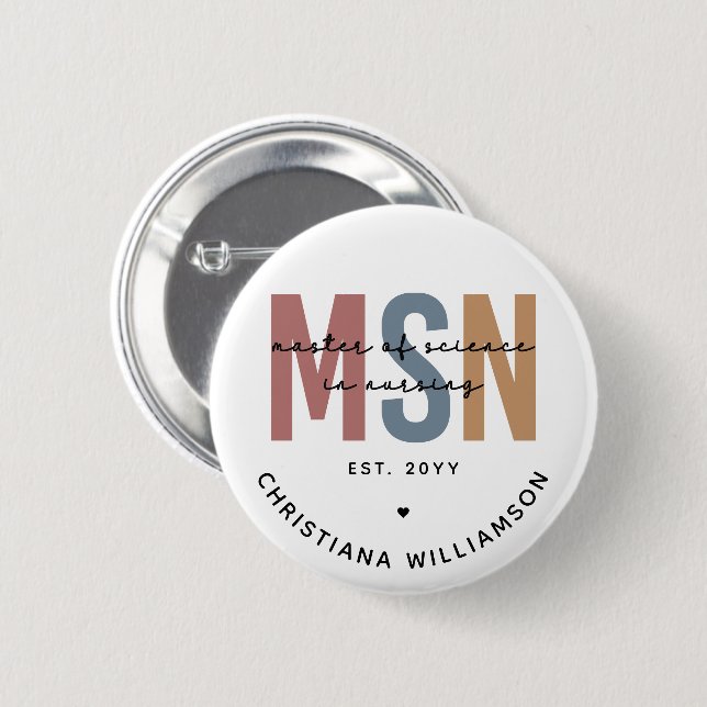 Custom MSN Master of Science in Nursing Graduation 2 Inch Round Button (Front & Back)