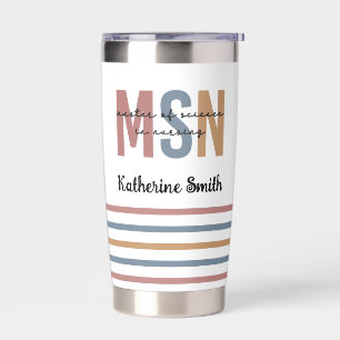 Custom MSN Master of Science in Nursing Graduation Insulated Tumbler