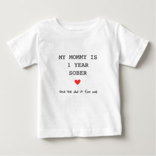 Custom My Mommy is 1 Year Sober For Me Typewriter Baby T-Shirt