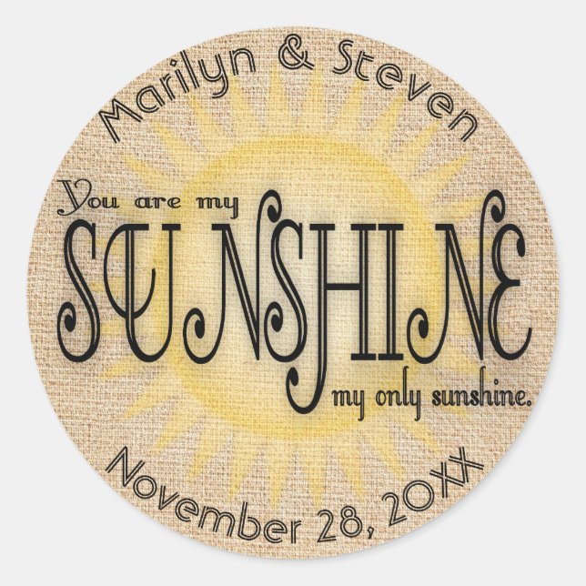 Custom My Sunshine on Burlap Classic Round Sticker (Front)