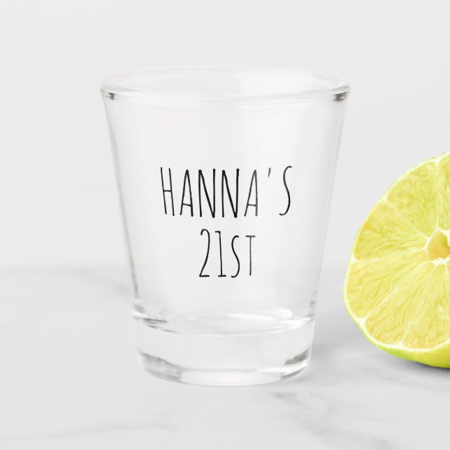 Custom Name 21st Birthday Shot Glass (Front)