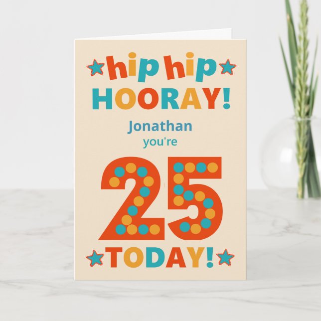 Custom Name 25th Birthday Hip Hooray Card (Front)