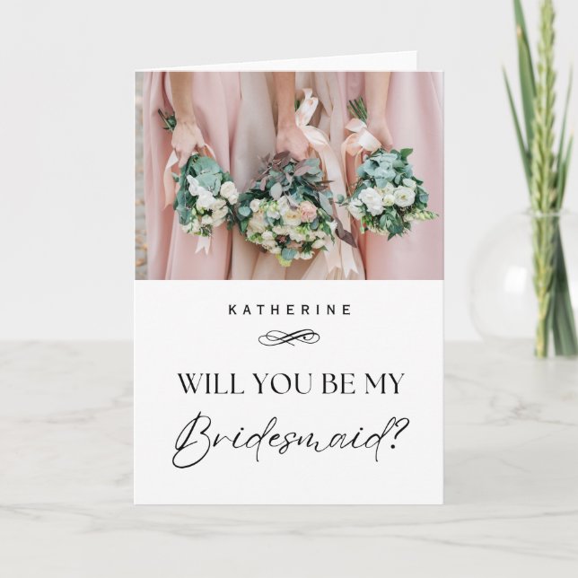 Custom name and photo Bridesmaid Proposal Card (Front)