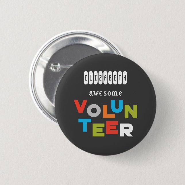 Custom Name, Awesome Volunteer Appreciation 2 Inch Round Button (Front & Back)