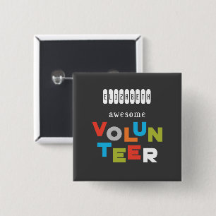 Custom Name, Awesome Volunteer Appreciation 2 Inch Square Button