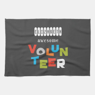 Custom Name, Awesome Volunteer Appreciation Kitchen Towel