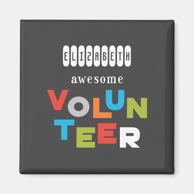 Custom Name, Awesome Volunteer Appreciation Magnet (Front)