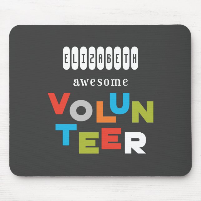 Custom Name, Awesome Volunteer Appreciation Mouse Pad (Front)