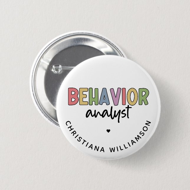 Custom Name Behaviour Analyst BCBA Gifts 2 Inch Round Button (Front & Back)