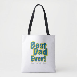 Custom Name Best Dad Ever Tote Bag