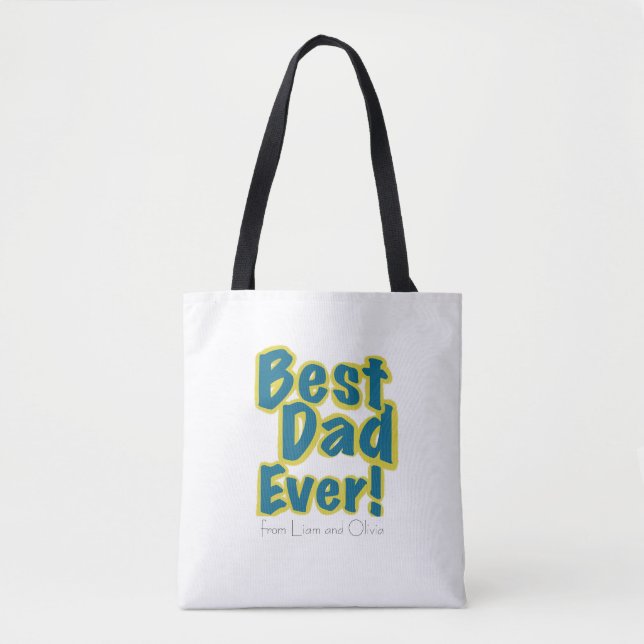 Custom Name Best Dad Ever Tote Bag (Front)