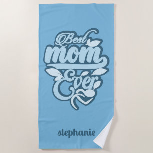 Custom Name "Best Mom Ever" Beach Towel