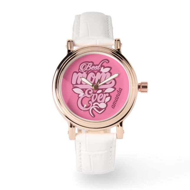 Custom Name "Best Mom Ever" Watch (Front)