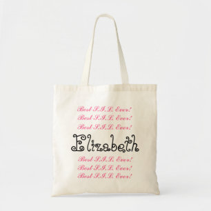 Custom Name Best Sister in  Ever Pink Black Script Tote Bag