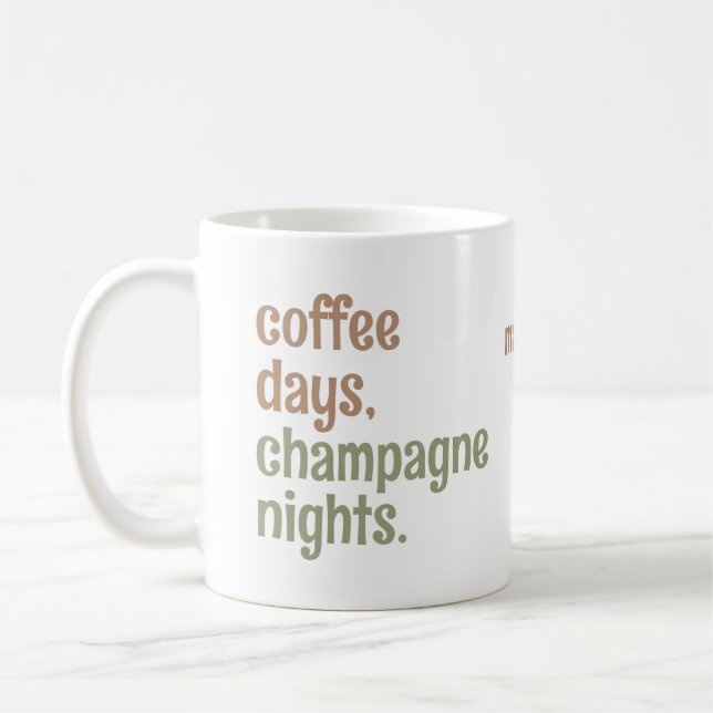Custom name "coffee days, champagne nights" mugs (Left)