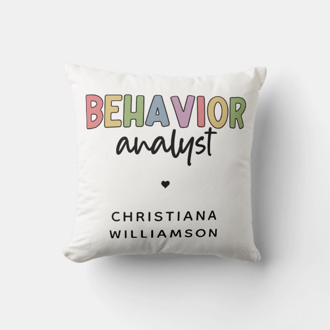 Custom Name Colourful Behaviour Analyst Throw Pillow (Front)