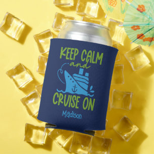 Custom Name Cruise Keep Calm Can Cooler