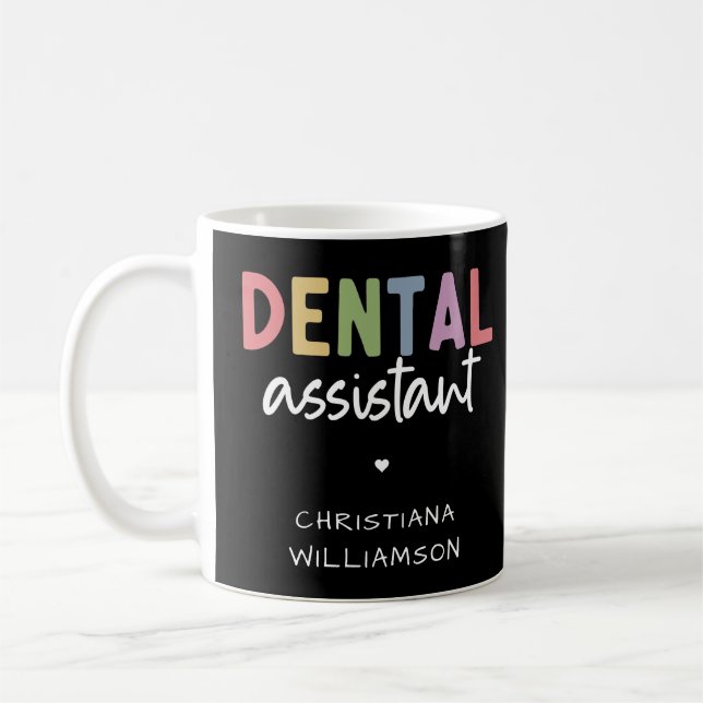 Custom Name Dental Assistant Gift Coffee Mug (Left)