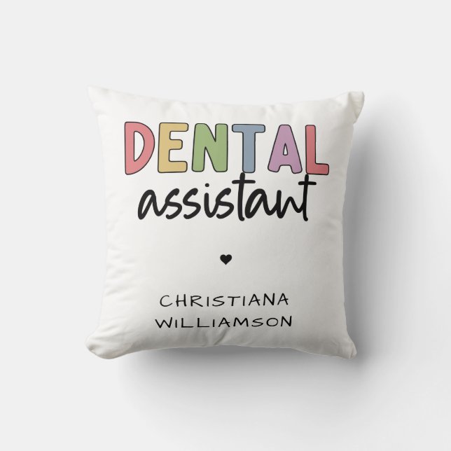 Custom Name Dental Assistant Gift Throw Pillow (Front)