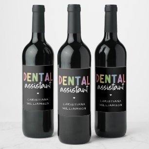 Custom Name Dental Assistant Gift Wine Label