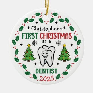 Custom Name Dentist First Christmas Tree Round Ceramic Ornament