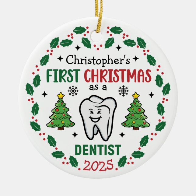 Custom Name Dentist First Christmas Tree Round Ceramic Ornament (Front)