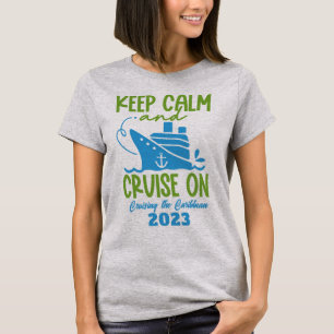 Custom Name, Destination & Year Cruise Keep Calm T-Shirt