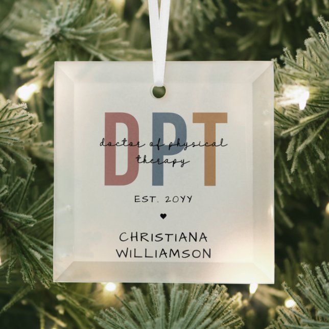 Custom Name DPT Doctor of Physical Therapy Glass Ornament (Insitu)