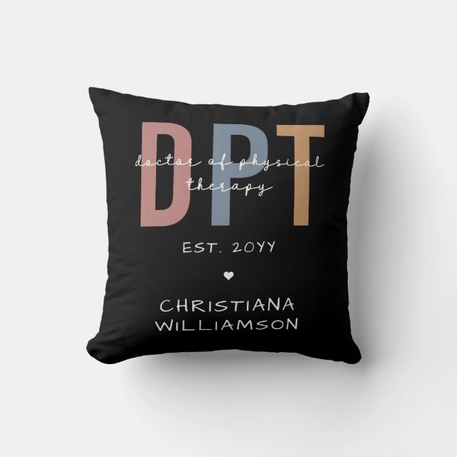 Custom Name DPT Doctor of Physical Therapy Throw Pillow (Front)