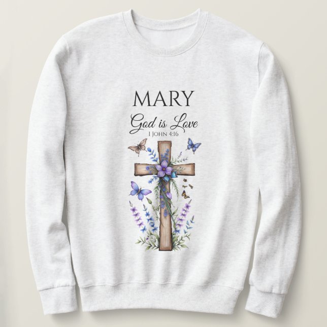 Custom Name Faith T-Shirt – God Is Love Scripture Sweatshirt (Design Front)