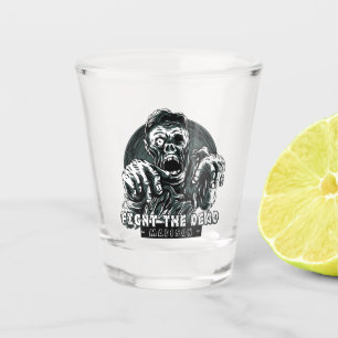 Custom name "Fight the Dead" Zombie shot glass