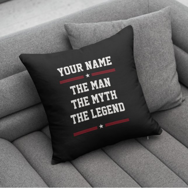 Custom Name Fun Cool The Man The Myth The Legend Throw Pillow (Creator Uploaded)