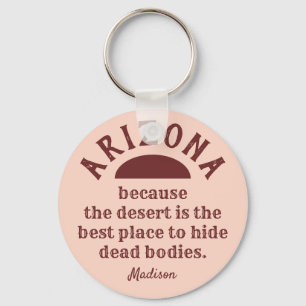 Custom name funny ARIZONA Keychain