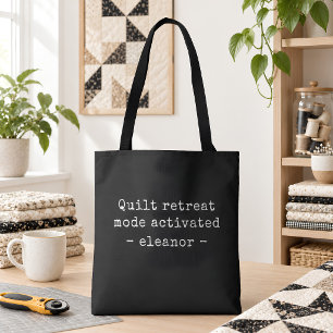 Custom Name Funny Quilter Quilt Retreat Black Tote Bag