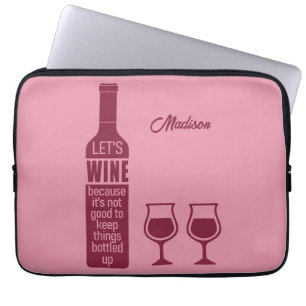 Custom name Funny Wine Quote Laptop Sleeve