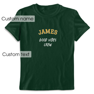 Custom Name Good Vibes Crew Green Yellow Graphic T-Shirt
