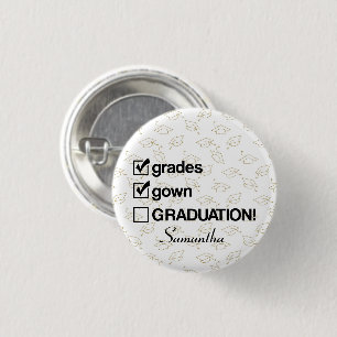 Custom Name Graduation Gift   Funny Graduation 1 Inch Round Button